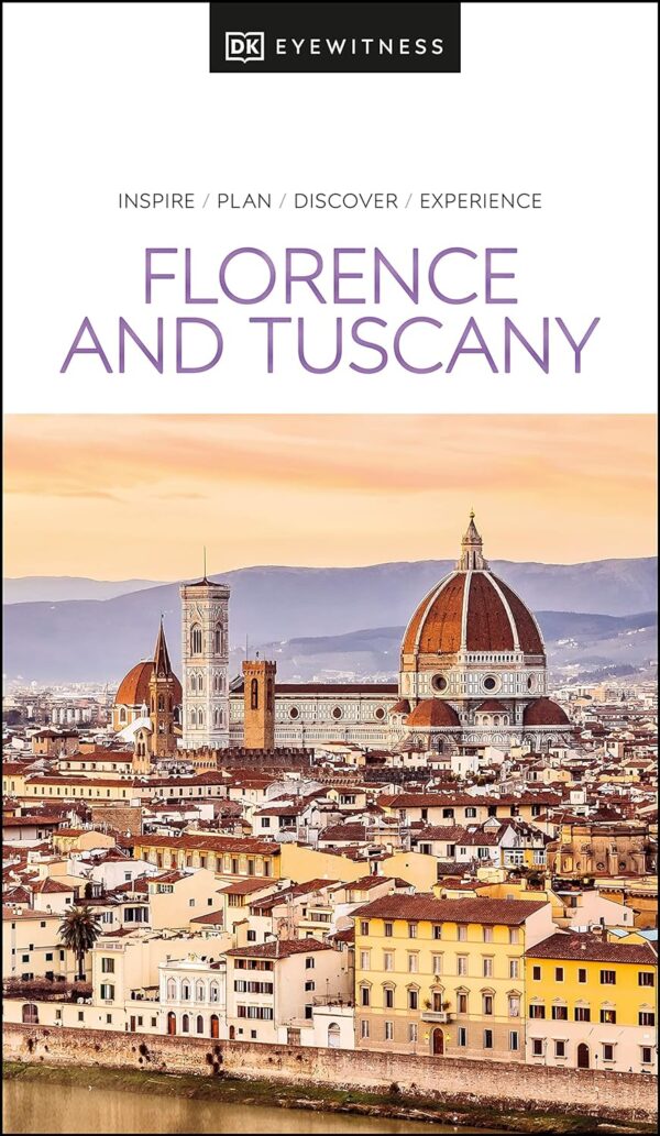 DK Eyewitness Travel Guide Florence and Tuscany